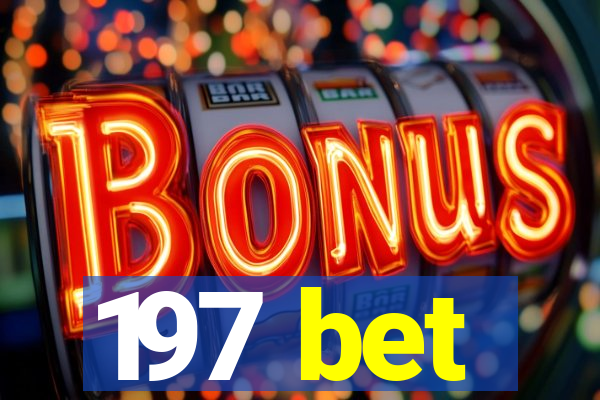 197 bet
